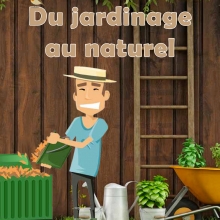 Du jardinage au naturel